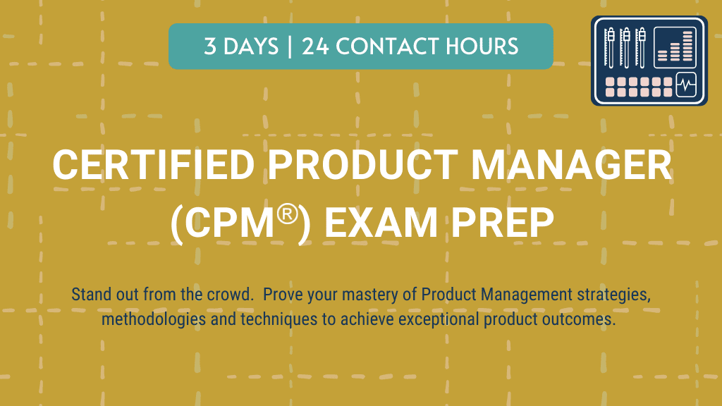 Certified Product Manager (CPM) Exam Preparations